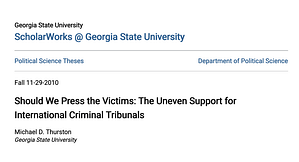 Should We Press the Victims: The Uneven Support for International Criminal Tribunals International Criminal Tribunals